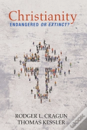 Capa do artigo Christianity: Endangered Or Extinct