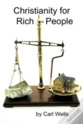Christianity For Rich People