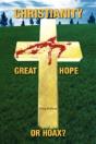 Christianity; Great Hope, Or Hoax? - Preview