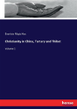 Christianity In China, Tartary And Thibet - Preview