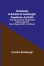 Christianity In Relation To Freethought, - Preview