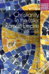 Christianity In The Later Roman Empire Ad 284-476