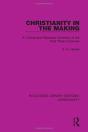 Christianity In The Making - Preview