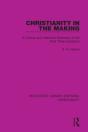 Christianity In The Making - Preview