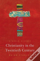 Christianity In The Twentieth Century
