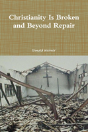 Christianity Is Broken And Beyond Repair - Preview