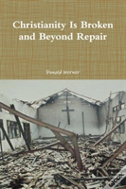 Capa do artigo Christianity Is Broken And Beyond Repair