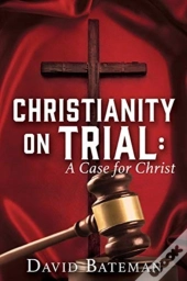 Christianity On Trial: A Case For Christ