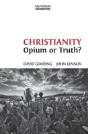 Christianity: Opium Or Truth? - Preview