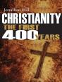 Christianity: The First 400 Years - Preview
