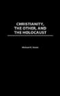 Christianity, The Other, And The Holocaust - Preview