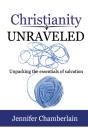 Christianity Unraveled - Preview