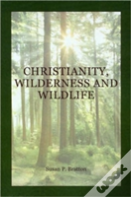 Christianity, Wilderness, And Wildlife