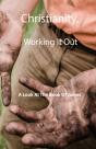 Christianity, Working It Out: A Look At - Preview