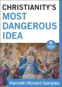 Christianity'S Most Dangerous Idea  (Ebook Shorts) - Preview