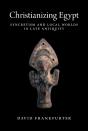 Christianizing Egypt - Preview