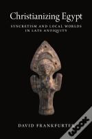 Christianizing Egypt