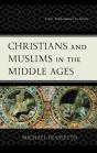 Christians And Muslims In The Middle Ages - Preview