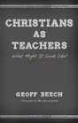 Christians As Teachers - Preview