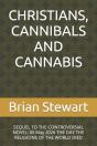 Christians, Cannibals And Cannabis - Preview