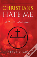 Christians Hate Me