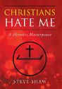 Christians Hate Me - Preview