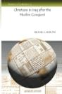 Christians In Iraq After The Muslim Conquest - Preview