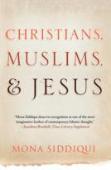 Christians, Muslims, And Jesus