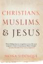 Christians, Muslims, And Jesus - Preview