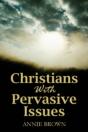 Christians With Pervasive Issues - Preview