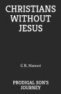 Christians Without Jesus - Preview