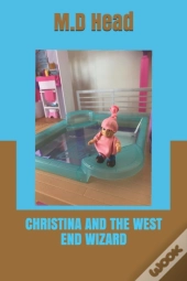 Christina And The West End Wizard