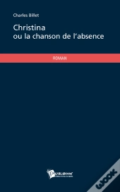 Christina Ou La Chanson De L'Absence