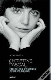 Capa do artigo Christine Pascal, Mémoires Croisées De Deux Soeurs