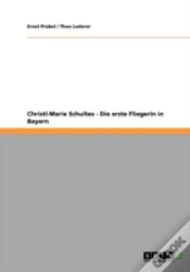 Capa do artigo Christl-Marie Schultes - Die Erste Fliegerin In Bayern