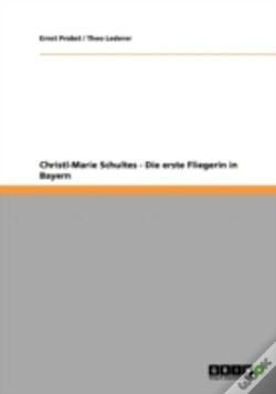 Capa do artigo Christl-Marie Schultes - Die Erste Fliegerin In Bayern