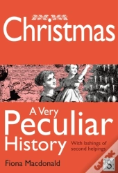Christmas, A Very Peculiar History
