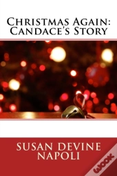 Christmas Again: Candace'S Story
