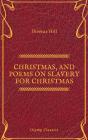 Christmas, And Poems On Slavery For Christmas (Olymp Classics) - Preview