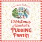 Christmas At Rachel'S Pudding Pantry - Preview