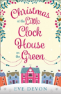 Christmas At The Little Clock House On The Green - Preview