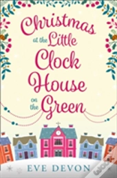 Christmas At The Little Clock House On The Green