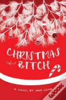 Christmas Bitch