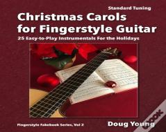 Christmas Carols For Fingerstyle Guitar