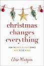 Christmas Changes Everything - Preview