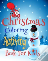 Christmas Coloring Activity Book For Kids