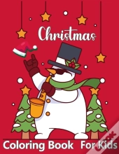 Christmas Coloring Book For Kids Ages 4-