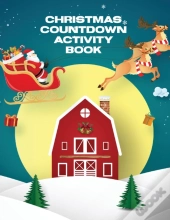 Christmas Countdown Activity Book: Ages