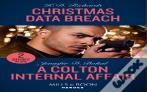 Christmas Data Breach / A Colton Internal Affair