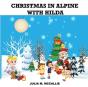 Christmas In Alpine With Hilda - Preview
